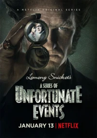 Bộ Ba Kỳ Dị (Phần 1) - A Series Of Unfortunate Events (Season 1) (2017)