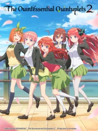 Nhà Có Năm Nàng Dâu - 5-toubun no Hanayome ∬, The Quintessential Quintuplets: Season 2 (2021)